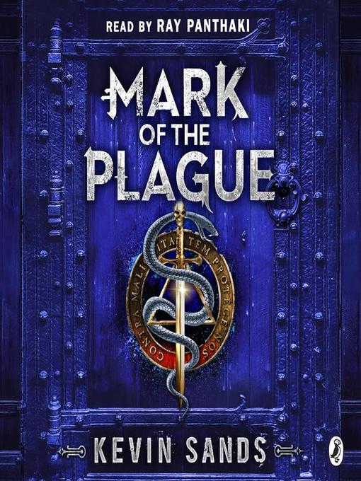 Title details for Mark of the Plague (A Blackthorn Key adventure) by Kevin Sands - Available